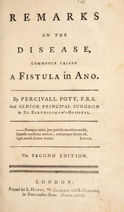 Cover of: Remarks on the disease, commonly called a fistula in ano