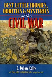 Cover of: Best little ironies, oddities & mysteries of the Civil War