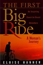 Cover of: The First Big Ride: A Woman's Journey