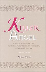 Cover of: Killer Angel: A Short Biography of Planned Parenthood's Founder, Margaret Sanger
