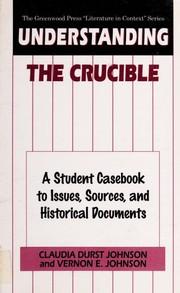 Cover of: Understanding The crucible | Claudia Durst Johnson