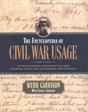 Cover of: The encyclopedia of Civil War usage by Webb B. Garrison