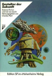 Cover of: Gestalter der Zukunft. Science Fiction und wer sie macht by platt-charles-hg