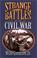 Cover of: Strange battles of the Civil War
