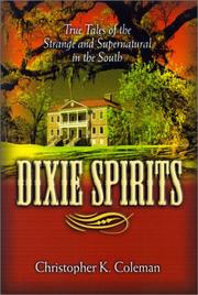 Cover of: Dixie Spirits: True Tales of the Strange and Supernatural in the South