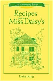 Recipes from Miss Daisy's by Daisy King