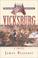 Cover of: Vicksburg (The Civil War Battle Series, Book 5)