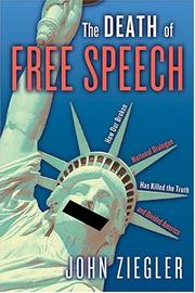 Cover of: The Death Of Free Speech | John Ziegler