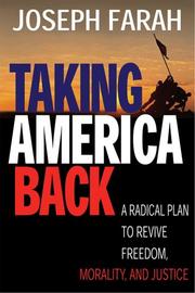 Cover of: Taking America back: a radical plan to revive freedom, morality, and justice