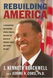 Cover of: Rebuilding America by John Kenneth Blackwell, Jerome R. Corsi