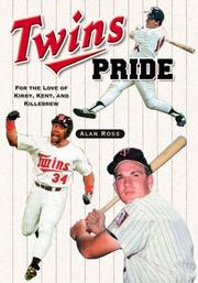Cover of: Twins pride: for the love of Kirby, Kent, and Killebrew