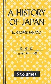 Cover of: A history of Japan by Sansom, George Bailey Sir
