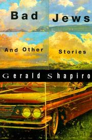 Cover of: Bad Jews and other stories by Gerald Shapiro