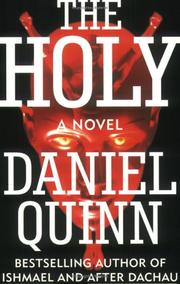 Cover of: The Holy by Daniel Quinn