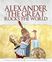 Cover of: Alexander the Great Rocks the World (Darby Creek Publishing) by Vicky Alvear Shecter