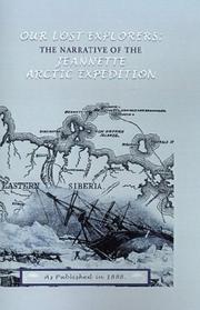 Cover of: Our Lost Explorers: The Narrative of the Jeanette Arctic Expedition