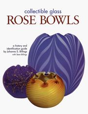 Cover of: Collectible Glass Rose Bowls | Johanna S. Billings