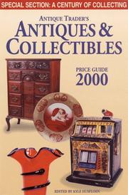 Cover of: Antique Trader's Antiques & Collectibles Price Guide 2000 (Antique Trader Antiques and Collectibles Price Guide) by Kyle Husfloen