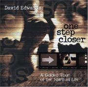 Cover of: One step closer: a guided tour of the spiritual life
