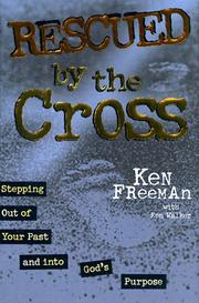 Rescued by the cross by Ken Freeman