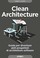 Cover of: Clean Architecture: Guida per diventare abili progettisti di architetture software (Maestri di programmazione Vol. 3) (Italian Edition)
