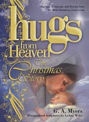 Cover of: Hugs/Heaven - The Christmas Story | G.A. Myers