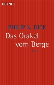 Cover of: Das Orakel vom Berge by Philip K. Dick