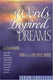 Cover of: The Words that Inspired the Dream by Caron Loveless