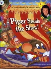 Cover of: Piper steals the show! by Mark Lowry
