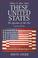 Cover of: These United States: The Questions of Our Past