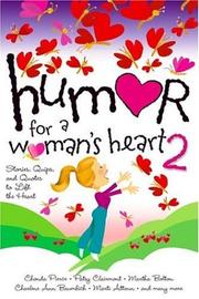 Cover of: Humor for a woman's heart 2: stories, quips, and quotes to lift the heart