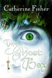 Cover of: Ghost Box by Catherine Fisher