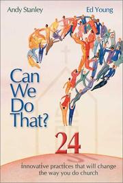Cover of: Can we do that?: 24 innovative practices that will change the way you do church
