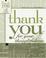 Cover of: Thank You for Thoughtfulness (Gift Book)