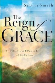 Cover of: The Reign of Grace: The Delights and Demands of God's Love