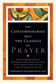 Cover of: Contempories Meet the Classics On Prayer by Leonard Allen