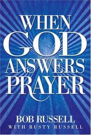 Cover of: When God Answers Prayer by Bob Russell, Rusty Russell