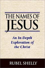 Cover of: The Names of Jesus by Rubel Shelly