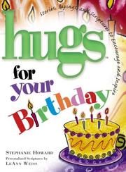 Cover of: Hugs for Your Birthday: Stories, Sayings, and Scriptures to Encourage and Inspire