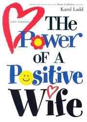 Cover of: The Power of a Positive Wife by Karol Ladd