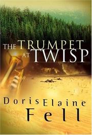 Cover of: The trumpet at Twisp by Doris Elaine Fell