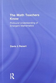 Cover of: The Math Teachers Know: Profound Understanding of Emergent Mathematics