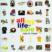 All my life for sale by John D. Freyer