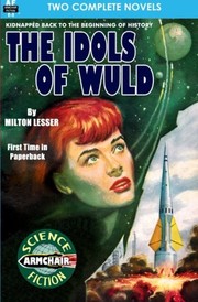 Cover of: The Idols of Wuld & Planet of the Damned by Milton Lesser, Harry Harrison