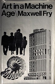 Cover of: Art in a machine age | Maxwell Fry