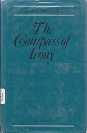 The compass of irony by Muecke, D. C.