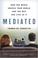 Cover of: Mediated