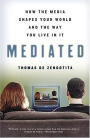 Mediated by Thomas De Zengotita