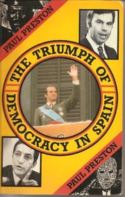 Cover of: The triumph of democracy in Spain