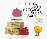 Cover of: Bitter with baggage seeks same by Sloane Tanen